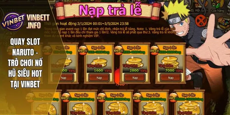 Quay slot Naruto tại Vinbet mang đến trải nghiệm giải trí hấp dẫn